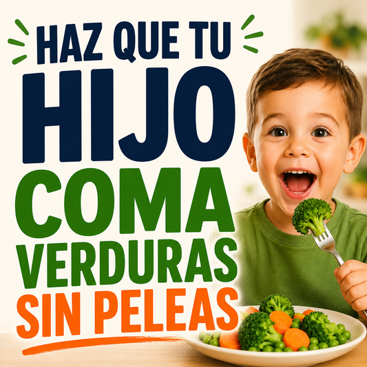 Haz que tu Hijo Coma Verduras Sin Peleas